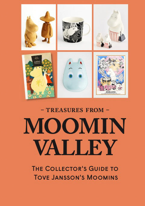 Treasures from Moominvalley - The Collector's Guide to Tove Jansson's Moomins